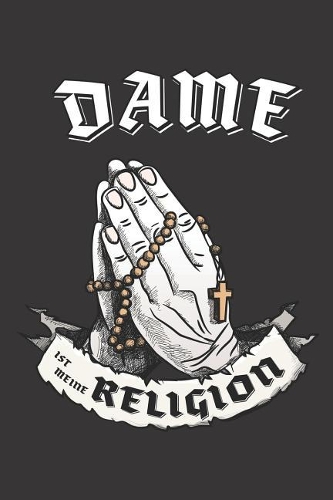 Dame Ist Meine Religion