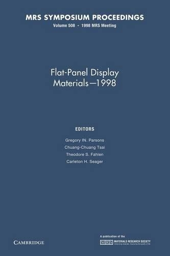 Flat-Panel Display Materials — 1998: Volume 508: (MRS Proceedings)