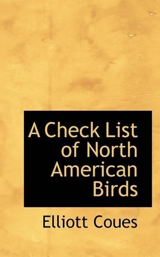 A Check List of North American Birds