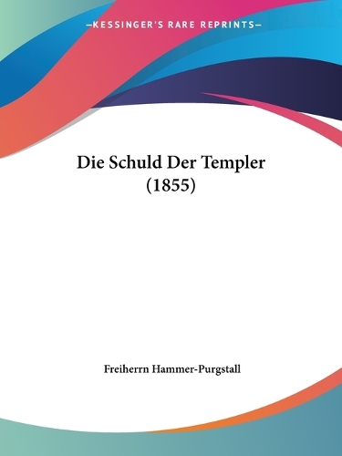 Die Schuld Der Templer (1855)