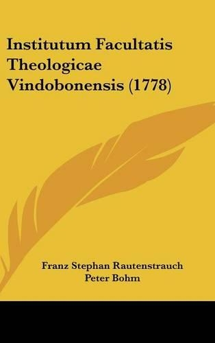 Institutum Facultatis Theologicae Vindobonensis (1778)