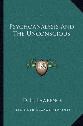 Psychoanalysis And The Unconscious