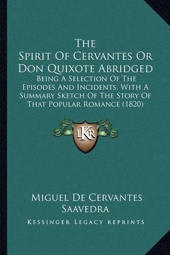 The Spirit Of Cervantes Or Don Quixote Abridged