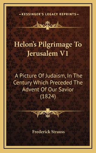 Helon's Pilgrimage To Jerusalem V1