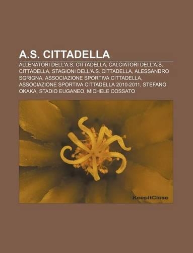 A.S. Cittadella: Allenatori Dell'a.S. Cittadella, Calciatori Dell'a.S. Cittadella, Stagioni Dell'a.S. Cittadella, Alessandro Sgrigna(Italian)