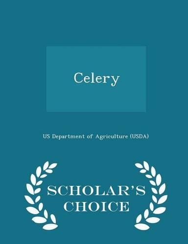 Celery - Scholar's Choice Edition