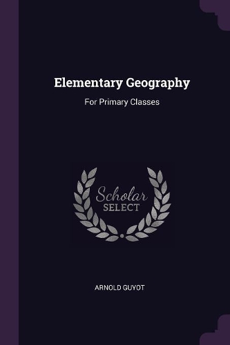 Elementary Geography: For Primary Classes