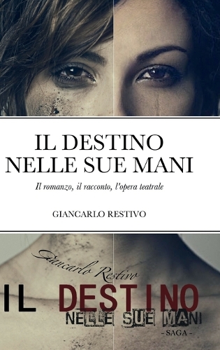 Il Destino Nelle Sue Mani - Saga