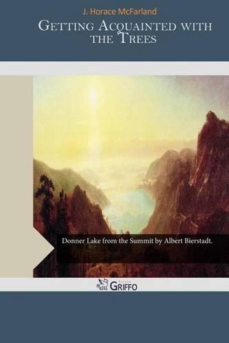 Getting Acquainted with the Trees