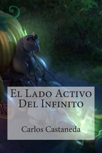 El Lado Activo del Infinito: (Spanish)