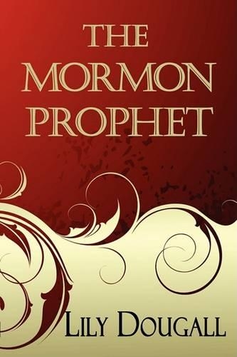 The Mormon Prophet
