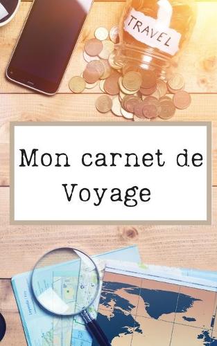 Mon carnet de Voyage: Carnet de 160 pages lignées à remplir - Espaces pour vos photos - format 12,7 X 20,32 cm - Superbe cadeau pour les voyageurs