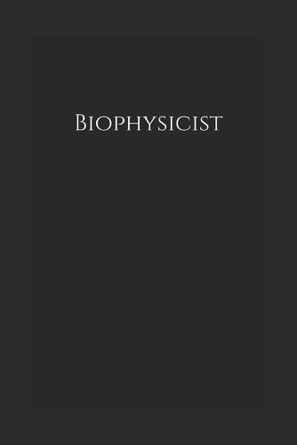 Biophysicist