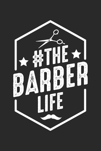 #The Barber Life