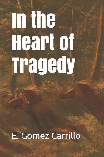 In the Heart of Tragedy