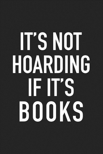 It's Not Hoarding If It's Books