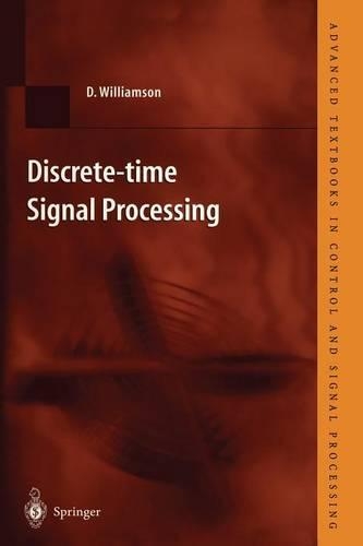 Discrete-time Signal Processing: An Algebraic Approach(Advanced Textbooks in Control and Signal Processing)