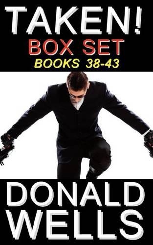 Taken! Box Set - Books 38-43: (English)
