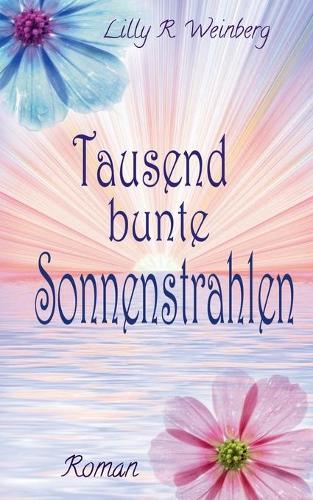 Tausend bunte Sonnenstrahlen
