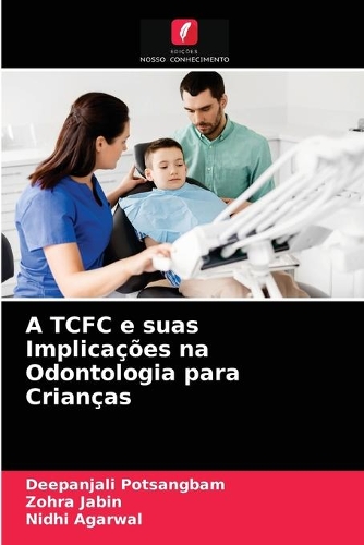 A TCFC e suas Implicações na Odontologia para Crianças