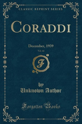 Coraddi, Vol. 44: December, 1939 (Classic Reprint)
