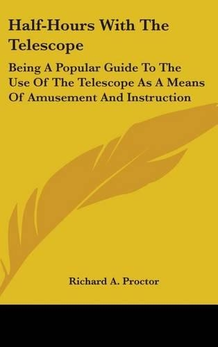 Half-Hours With The Telescope