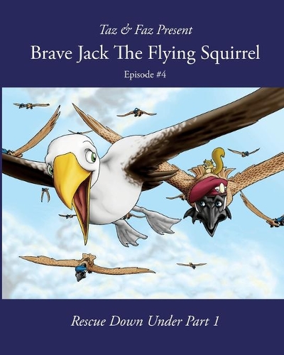 Brave Jack The Flying Squirrel: Episode 4(1 Brave Jack the Flying Squirrel)