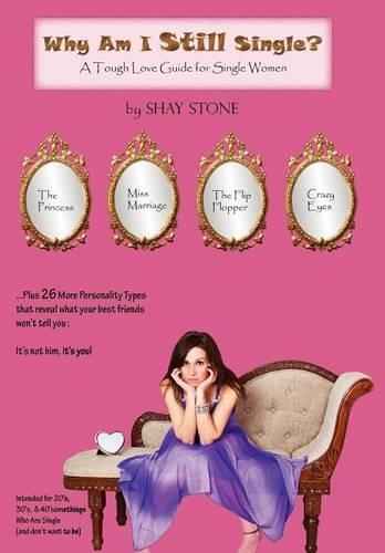 Why Am I Still Single