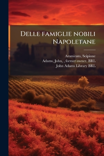 Delle famiglie nobili Napoletane