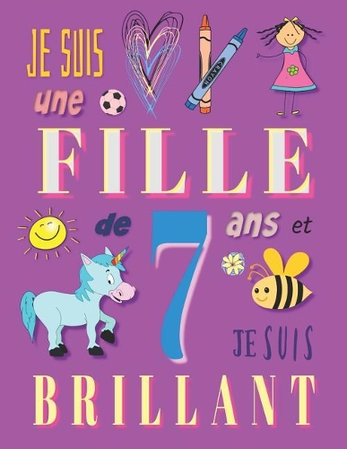 Je suis une fille de 7 ans et je suis brillant