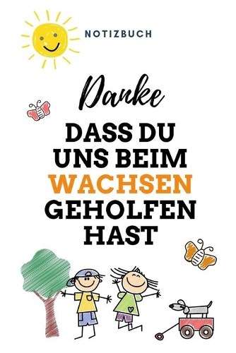 Danke Dass Du Uns Beim Wachsen Geholfen Hast Notizbuch