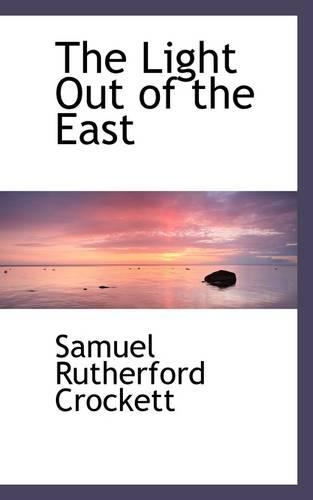 The Light Out of the East: (English)