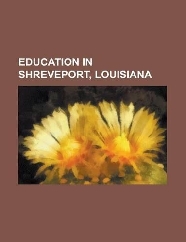 Education in Shreveport, Louisiana