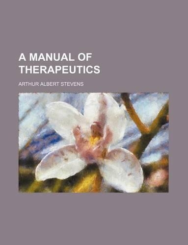 A Manual of Therapeutics