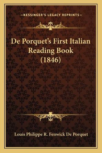 De Porquet's First Italian Reading Book (1846): (Italian)