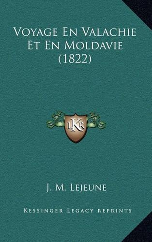 Voyage En Valachie Et En Moldavie (1822)