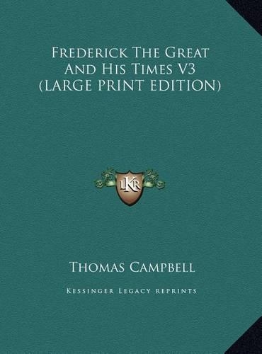 Frederick the Great and His Times V3