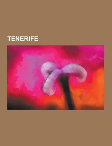 Tenerife: Tenerife Airport Disaster, Teide, Los Cristianos, Alonso Fernandez de Lugo, Pyramids of Guimar, Virgin of Candelaria,(English)