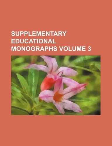 Supplementary Educational Monographs Volume 3: (English)
