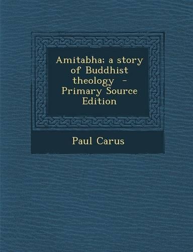 Amitabha; A Story of Buddhist Theology