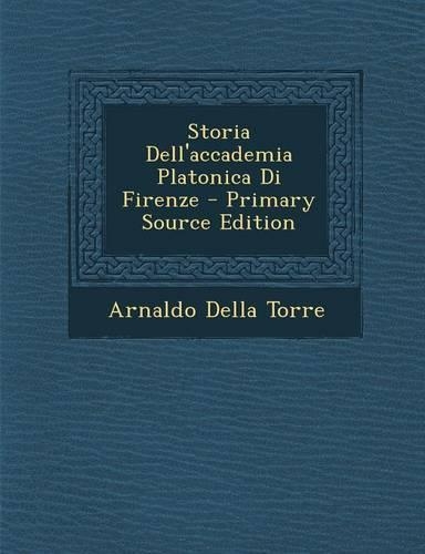 Storia Dell'accademia Platonica Di Firenze