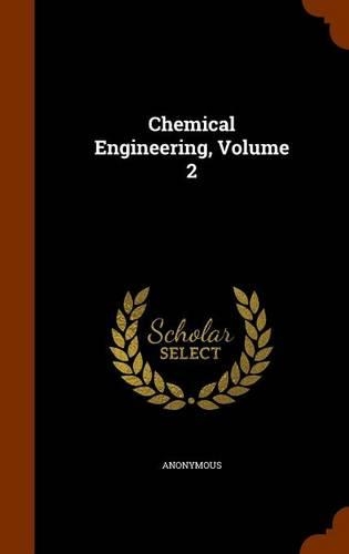 Chemical Engineering, Volume 2: (English)