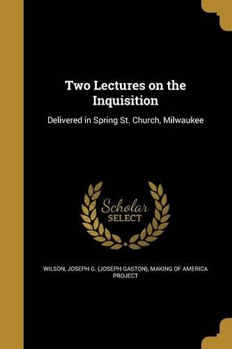 Two Lectures on the Inquisition