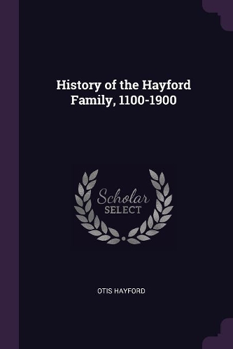 History of the Hayford Family, 1100-1900