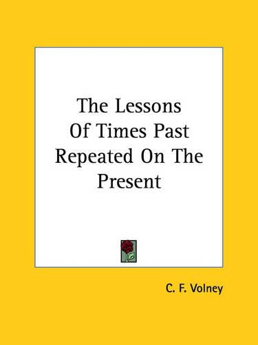 The Lessons Of Times Past Repeated On The Present