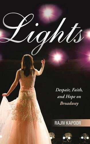 Lights: Despair, Faith, and Hope on Broadway(English)