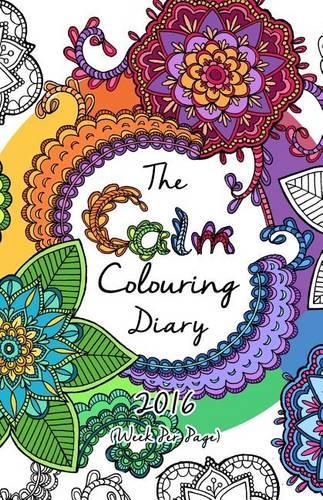 The 2016 Calm Colouring Diary (Week Per Page)