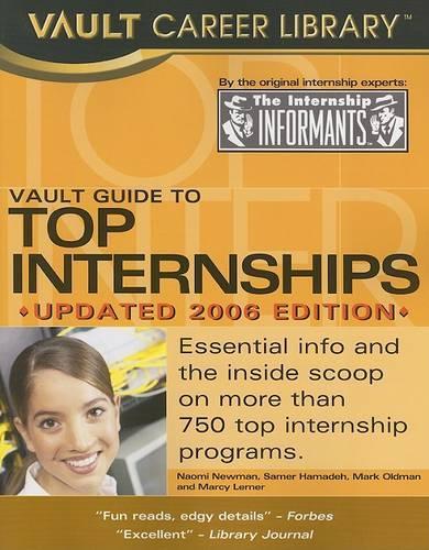 Vault Guide to Top Internships, 2006 Edition