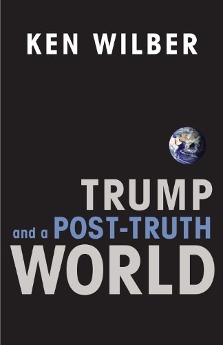 Trump and a Post-Truth World: (English)