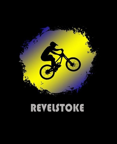 Revelstoke: Canada Composition Notebook & Notepad Journal For Mountain Bikers. 7.5 x 9.25 Inch Lined College Ruled Note Book With Soft Matte Cover For Bike Fans